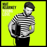 Mat Kearney - Young Love '2011 - Album