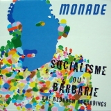Monade - Socialisme Ou Barbarie (the Bedroom Recordings) '2003