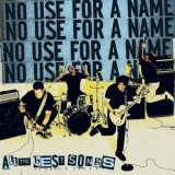No Use For A Name - All The Best Songs '2007
