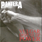Pantera - Vulgar Display Of Power '1992
