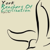 York - Reachers Of Civilization '2012 - Single