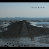 Fennesz - Black Sea '2008
