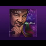 George Duke - DreamWeaver '2013