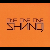 Shining - One One One '2013