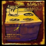 Slightly Stoopid - Slightly Not Stoned Enough To Eat Breakfast Yet Stoopid '2008