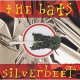 The Bats - Silverbeet '1993