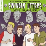 Swingin' Utters - Live In A Dive '2004