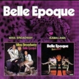 Belle Epoque - Miss Broadway/Bamalama '2007