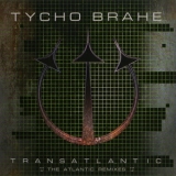 Tycho Brahe - Transatlantic [the Atlantic Remixes] '2007