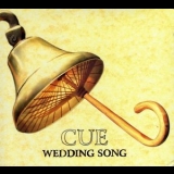 Cue - Wedding Song '2007