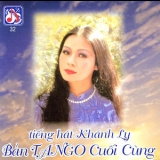 Khanh Ly - Ban Tango Cuoi Cung '1990