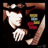 Vargas Blues Band - Gipsy Boogie '1996