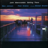 John Abercrombie - Getting There '1988