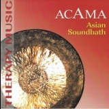 Acama - Asian Soundbath '2002