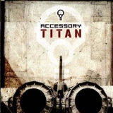 Accessory - Titan '2003 - Album