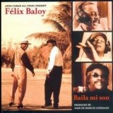 Felix Baloy - Baila Mi Son '2000