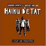 Haiku D'etat - Coup De Theatre, Disc 1 '2004