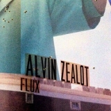 Alvin Zealot - Flux '2012
