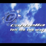 Cappella - Tell Me The Way '1995