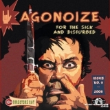 Agonoize - For The Sick And Disturbed '2008