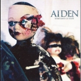 Aiden - Some Kind Of Hate '2011