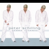 Peter Schilling - Terra Titanic '03 '2003