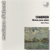 Alain Planes - Chabrier - Oeuvres Pour Piano '1993