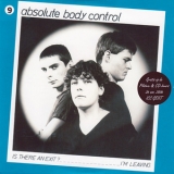 Absolute Body Control - Is There An Exit? / I'm Leaving '2006 - Single