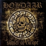 Holdaar - Sunset Of Europe (issued 2013) '2006