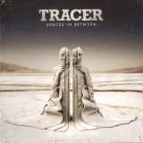 Tracer - The Spaces In Between '2011