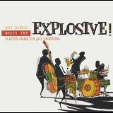 Milt Jackson - Meets The Clayton-hamilton Jazz Orchestra - Explosive '1999 - Album