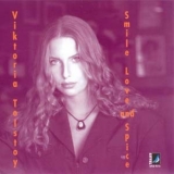 Viktoria Tolstoy - Smile Love And Spice '1994