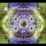 Anahata - Conduktor '2008