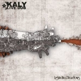 Kaly Live Dub - Lightin' The Shadows '2010