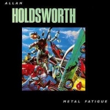 Allan Holdsworth - Metal Fatigue '1985