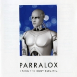 Parralox - I Sing The Body Electric '2011
