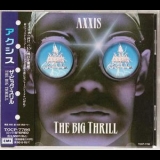 Axxis - The Big Thrill ( Japan CD 1st Press EMI TOCP-7786 ) '1993