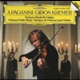 Gidon Kremer - Virtuoso Violin Music: Milstein, Schnittke, Ernst, Rochberg - Kremer '1986