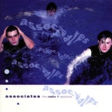 The Associates - The Radio 1 Sessions '1994