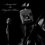 Autopilot - Digital Blues [web] '2010