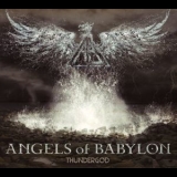 Angels Of Babylon - Thundergod '2013 - Album