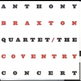 Anthony Braxton - The  Coventry Concert '2006