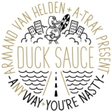 Armand Van Helden & A-trak Present Duck Sauce - Anyway '2011