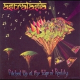 Astralasia - Pitched Up At The Edge Of Reality '1993