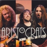 The Aristocrats - Boing, We'll Do It Live! (deluxe Edition) (CD1) '2012