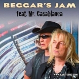 Beggar's Jam - Feat. Mr. Casablanca '2013