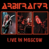 Arbitrator - Live In Moscow '2012