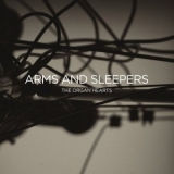 Arms And Sleepers - The Organ Hearts '2011