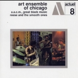 Art Ensemble Of Chicago - Reese And The Smooth Ones '1969