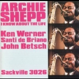 Archie Shepp - I Know About The Life '1981